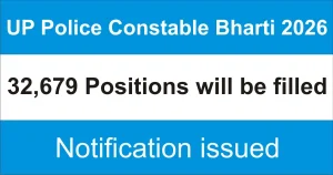 UP Police Constable Notification 2026: 32679 पदों के लिए नोटिफिकेशन जारी, यहाँ पढ़ें पूरी डिटेल्स और आवेदन प्रक्रिया